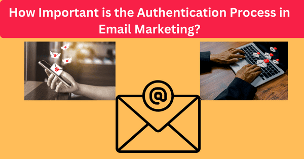 authentication-process-in-email-marketing